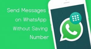 How To Send WhatsApp Message Without Saving Number