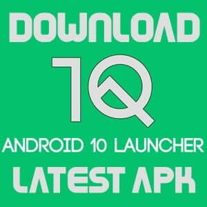 Android 10 Launcher Android 10 Launcher APK