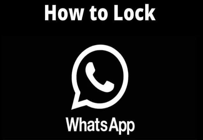 How To Lock WhatsApp