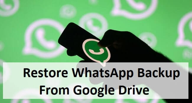 Restore WhatsApp Backup From Google Drive