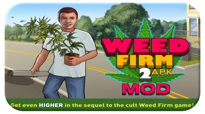 Weed Firm 2 Weed Firm 2 Mod Apk