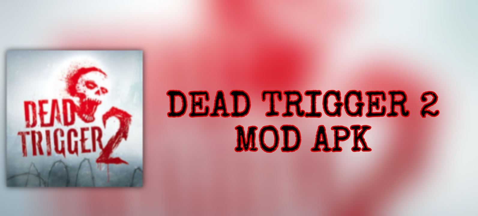 Dead Trigger 2 Dead Trigger 2