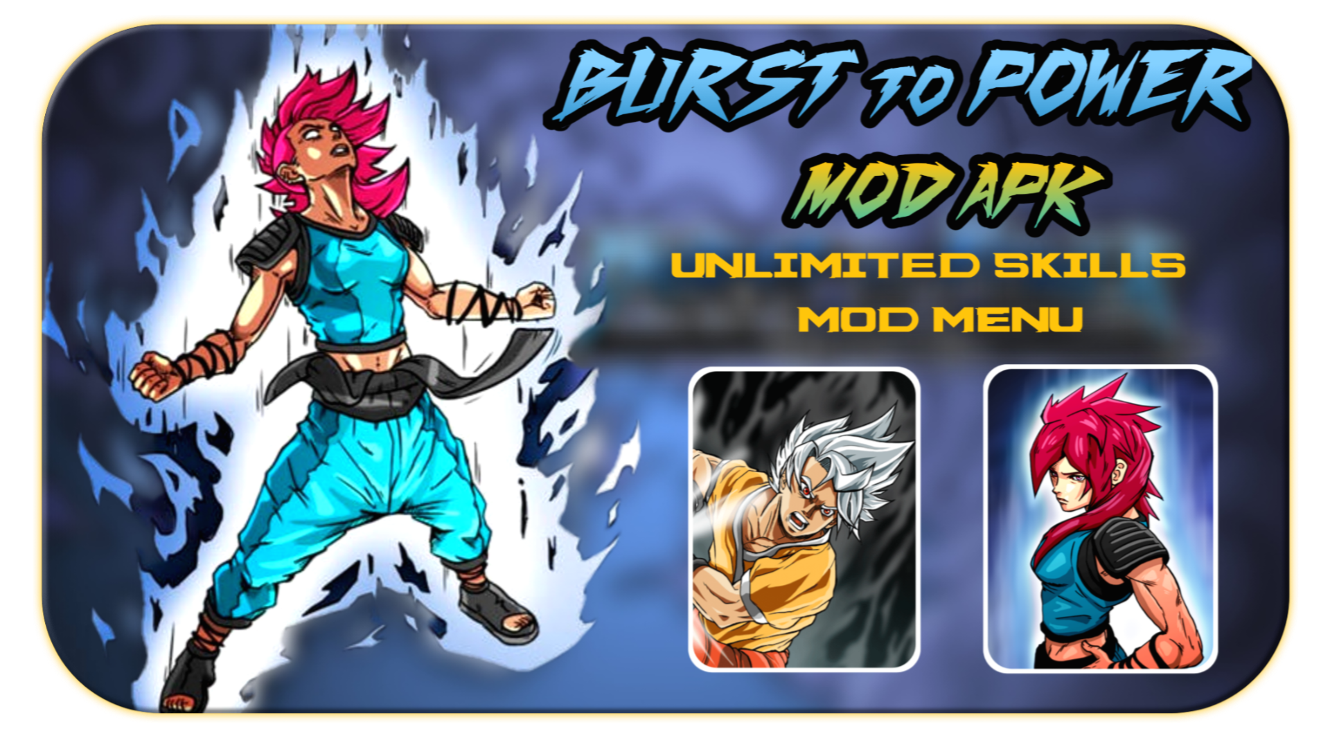 Burst to Power Burst to Power Mod Apk