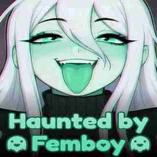 Haunted by Femboy